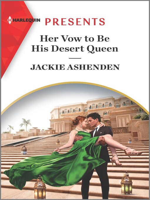 Title details for Her Vow to Be His Desert Queen by Jackie Ashenden - Available